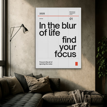 In The Blur Of Life, Find Your Focus