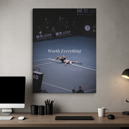 Worth Everything – Hard Court Glory