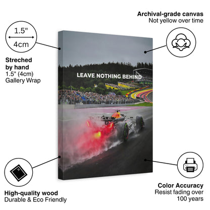 Leave Nothing Behind - Fomula 1