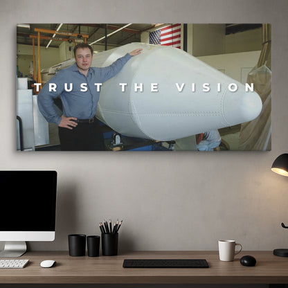 Elon Musk - Trust The Vision