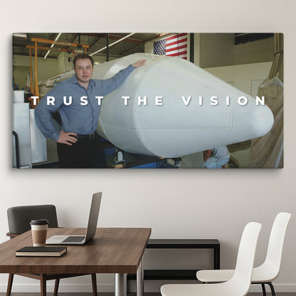 Elon Musk - Trust The Vision