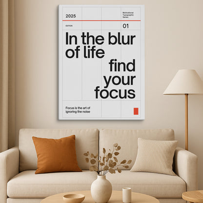 In The Blur Of Life, Find Your Focus