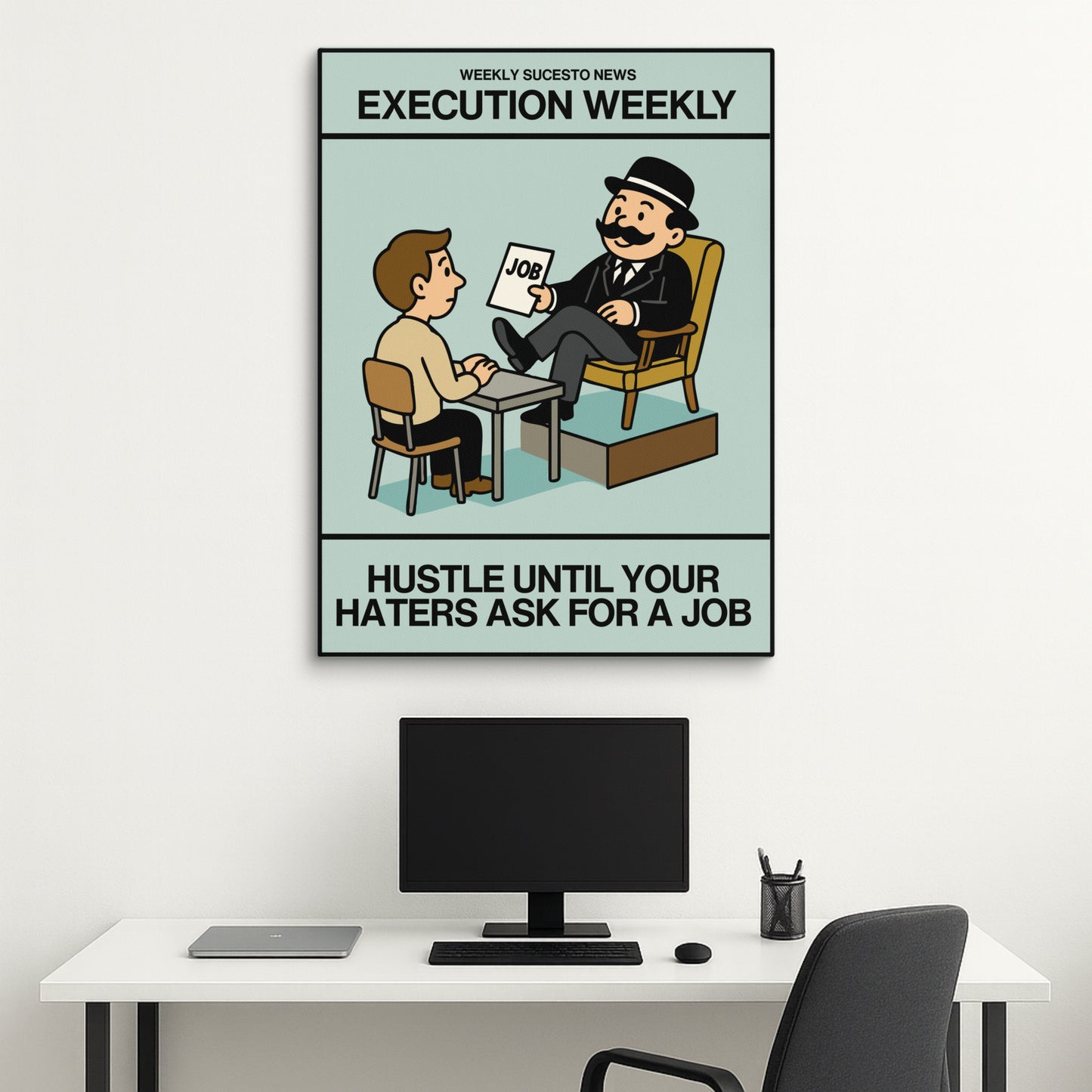 Hustle Until Your Haters Ask For A Job