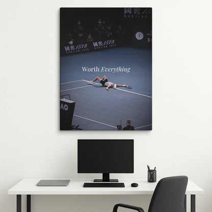 Worth Everything – Hard Court Glory