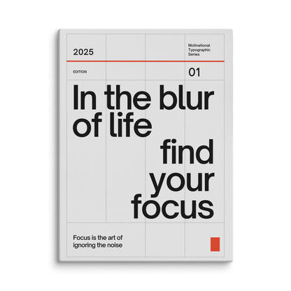 In The Blur Of Life, Find Your Focus