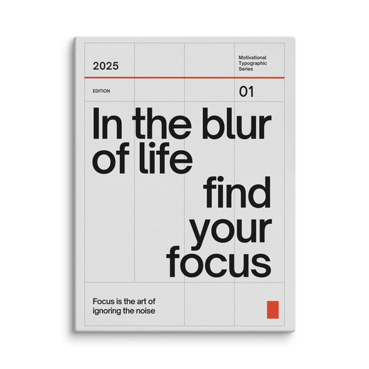 In The Blur Of Life, Find Your Focus