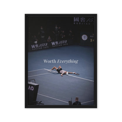 Worth Everything – Hard Court Glory