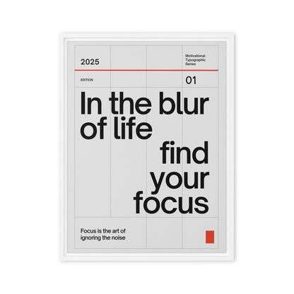 In The Blur Of Life, Find Your Focus